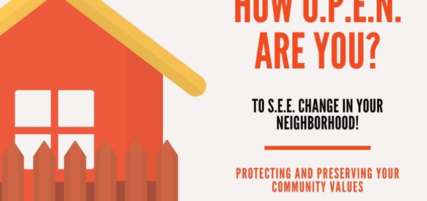 Homeowners Are You O.P.E.N. For Change?